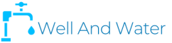 Well And Water